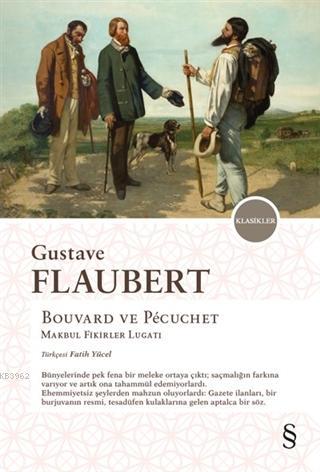 Bouvard ve Pecuchet - Gustave Flaubert | Yeni ve İkinci El Ucuz Kitabı