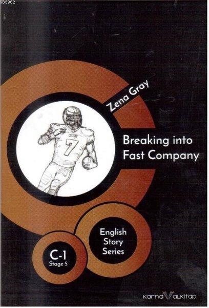 Breaking into Fast Company - English Story Series - Zena Gray | Yeni v