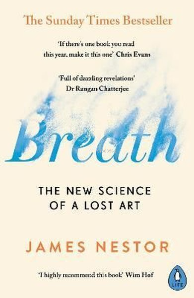 Breath : The New Science of a Lost Art - James Nestor | Yeni ve İkinci
