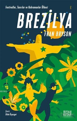 Brezilya - Fran Bryson | Yeni ve İkinci El Ucuz Kitabın Adresi