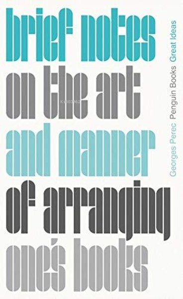 Brief Notes on the Art and Manner of Arranging One's Books - Georges P