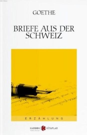 Briefe Aus Der Schweiz - Johann Wolfgang Von Goethe- | Yeni ve İkinci 