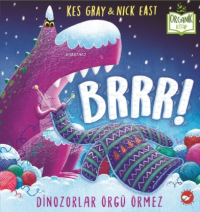 Brrr! Dinozorlar Örgü Örmez - Kes Gray | Yeni ve İkinci El Ucuz Kitabı
