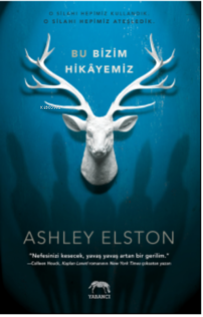 Bu Bizim Hikâyemiz - Ashley Elston | Yeni ve İkinci El Ucuz Kitabın Ad