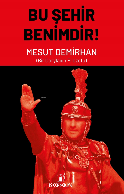 Bu Şehir Benimdir - Mesut Demirhan | Yeni ve İkinci El Ucuz Kitabın Ad