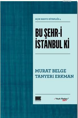 Bu Şehr-i İstanbul ki - Murat Belge | Yeni ve İkinci El Ucuz Kitabın A