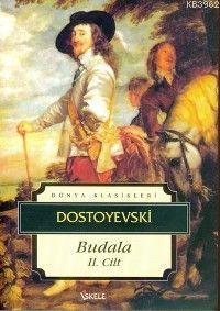 Budala 2. Cilt - Fyodor Mihayloviç Dostoyevski | Yeni ve İkinci El Ucu