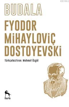 Budala - Fyodor Mihayloviç Dostoyevski- | Yeni ve İkinci El Ucuz Kitab