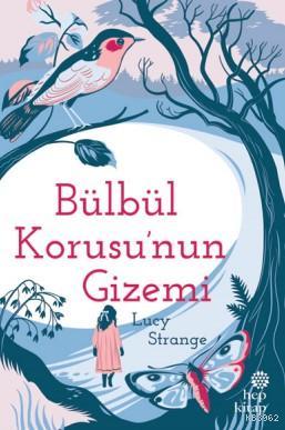Bülbül Korusu'nun Gizemi - Lucy Strange | Yeni ve İkinci El Ucuz Kitab