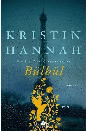 Bülbül - Kristin Hannah | Yeni ve İkinci El Ucuz Kitabın Adresi