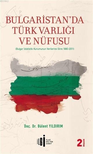 Bulgaristan'da Türk Varlığı ve Nüfusu - Bülent Yıldırım | Yeni ve İkin