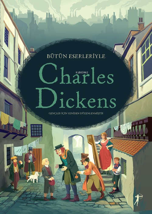 Bütün Eserleriyle Charles Dickens - Anna Milbourne | Yeni ve İkinci El