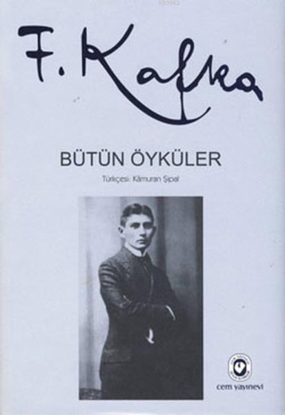 Bütün Öyküler - Franz Kafka - Franz Kafka | Yeni ve İkinci El Ucuz Kit