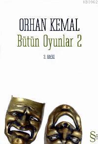 Bütün Oyunlar 2 - Orhan Kemal | Yeni ve İkinci El Ucuz Kitabın Adresi