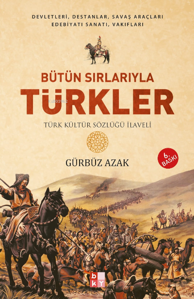 Bütün Sırlarıyla Türkler - Gürbüz Azak | Yeni ve İkinci El Ucuz Kitabı