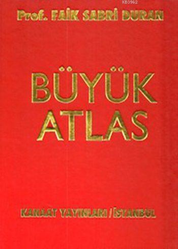 Büyük Atlas (Ciltli) - Faik Sabri Duran | Yeni ve İkinci El Ucuz Kitab
