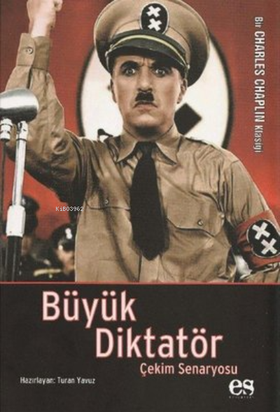 Büyük Diktatör - Çekim Senaryosu - Bir Charlie Chaplin Klasiği - Kolek