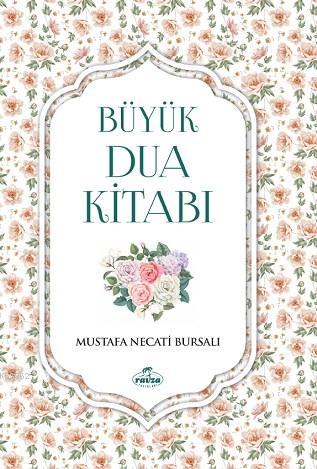 Büyük Dua Kitabı - Mustafa Necati Bursalı | Yeni ve İkinci El Ucuz Kit