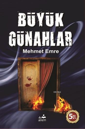 Büyük Günahlar - Mehmet Emre | Yeni ve İkinci El Ucuz Kitabın Adresi