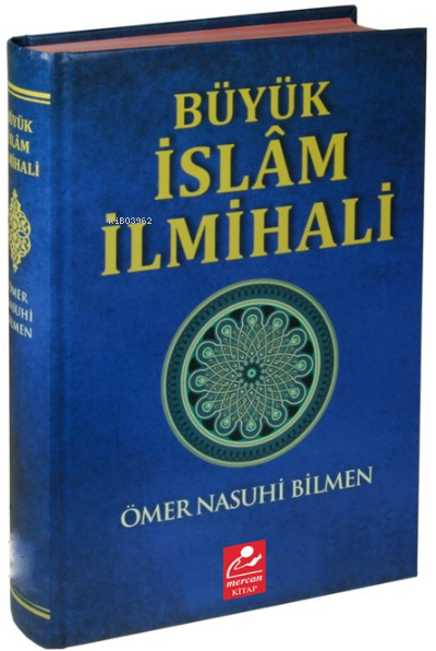 Büyük İslam İlmihali (Resimli Abdest ve Namaz Hocası İlaveli ) - Ömer 