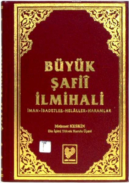 Büyük Şafiî İlmihali - Mehmet Keskin | Yeni ve İkinci El Ucuz Kitabın 