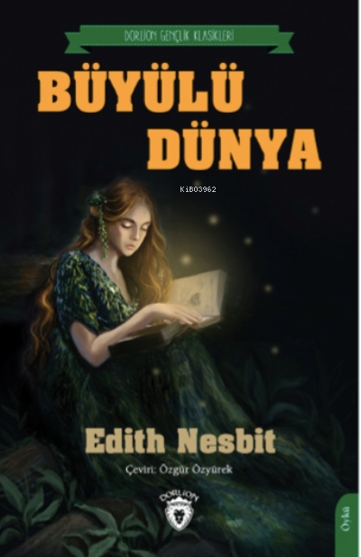 Büyülü Dünya - Edith Nesbit | Yeni ve İkinci El Ucuz Kitabın Adresi
