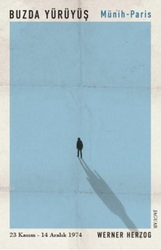 Buzda Yürüyüş - Münih Paris - Werner Herzog | Yeni ve İkinci El Ucuz K