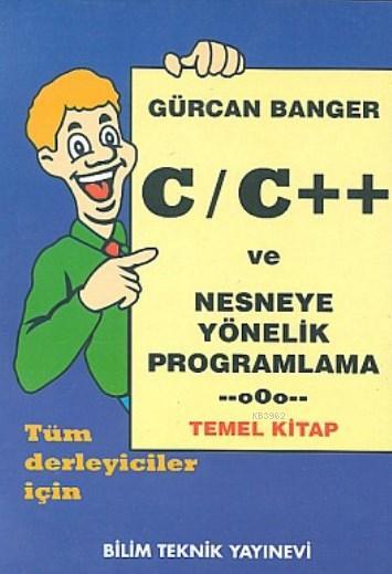 C / C++ Nesneye Yönelik Programlama (Temel Kitap) - Gürcan Banger- | Y