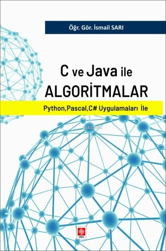 C ve Java ile Algoritmalar; Python, Pascal. C# Uygulamaları ile - İsma
