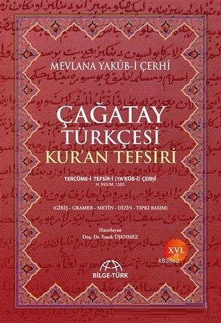 Çağatay Türkçesi Kur'an Tefsiri - Mevlânâ Yakub-i Çerhi | Yeni ve İkin