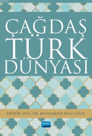 Çağdaş Türk Dünyası - Kolektif | Yeni ve İkinci El Ucuz Kitabın Adresi
