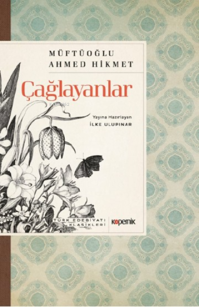 Çağlayanlar - Ahmed Hikmet Müftüoğlu | Yeni ve İkinci El Ucuz Kitabın 