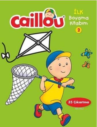 Caillou - İlk Boyama Kitabım 2 - KOLLEKTİF | Yeni ve İkinci El Ucuz Ki