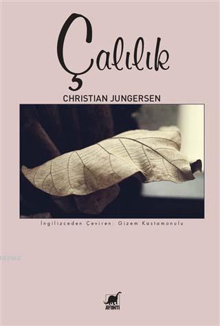 Çalılık - Christian Jungersen | Yeni ve İkinci El Ucuz Kitabın Adresi