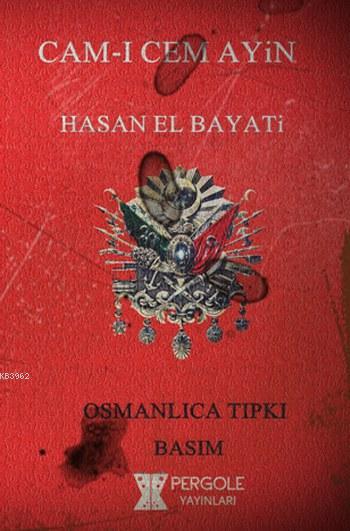 Cam-ı Cem Ayin - Hasan El Bayati | Yeni ve İkinci El Ucuz Kitabın Adre
