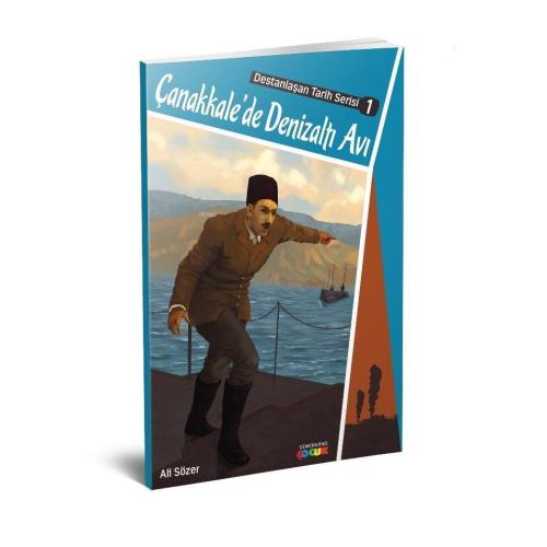 Çanakkale'de Denizaltı Avı - Ali Sözer | Yeni ve İkinci El Ucuz Kitabı