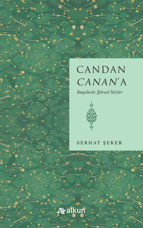 Candan Canan’a - Serhat Şeker | Yeni ve İkinci El Ucuz Kitabın Adresi