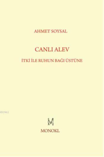Canlı Alev - Ahmet Soysal | Yeni ve İkinci El Ucuz Kitabın Adresi
