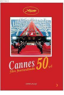 Cannes Film Festivali'nde 50 Yıl - Viktor Apalaçi | Yeni ve İkinci El 