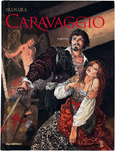 Caravaggio - Milo Manara | Yeni ve İkinci El Ucuz Kitabın Adresi