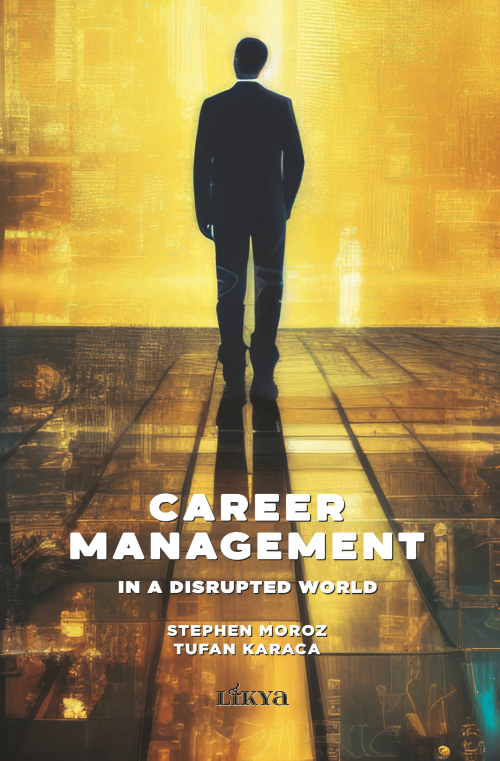 Career Management;In a Disrupted World - Tufan Karaca | Yeni ve İkinci