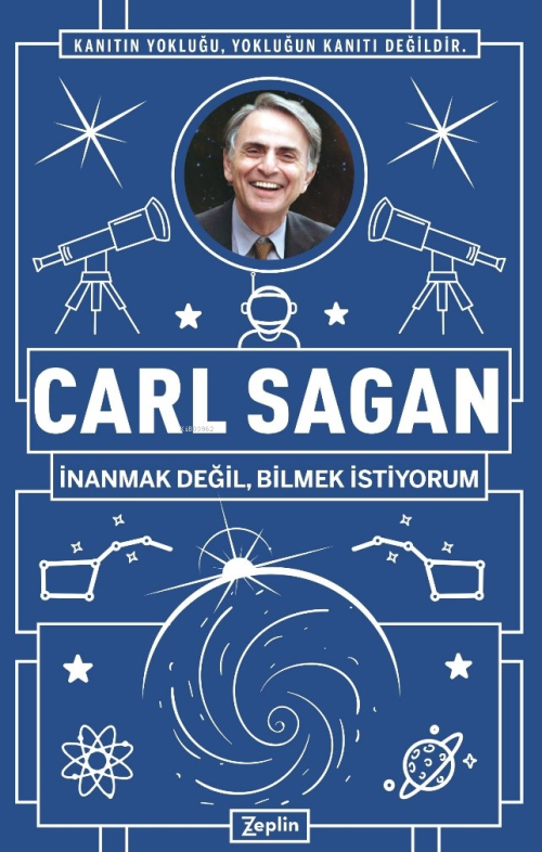 Carl Sagan : İnanmak Değil, Bilmek İstiyorum - Erkan Aslan | Yeni ve İ
