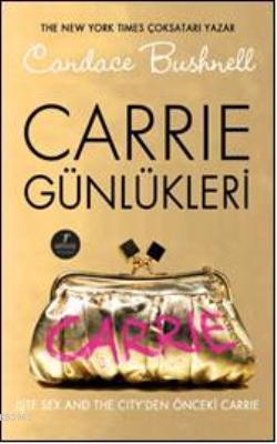 Carrie Günlükleri (Ciltli) - Candace Bushnell | Yeni ve İkinci El Ucuz