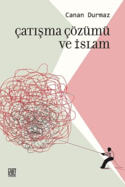 Çatışma Çözümü ve İslam - Canan Durmaz | Yeni ve İkinci El Ucuz Kitabı
