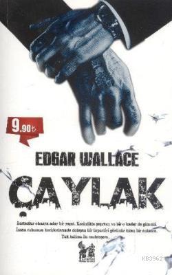 Çaylak - Edgar Wallace | Yeni ve İkinci El Ucuz Kitabın Adresi
