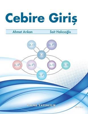 Cebire Giriş - Ahmet Arıkan | Yeni ve İkinci El Ucuz Kitabın Adresi