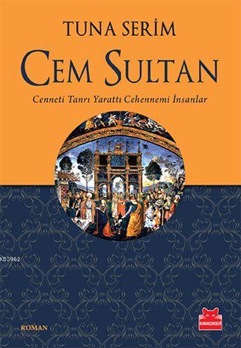 Cem Sultan - Tuna Serim | Yeni ve İkinci El Ucuz Kitabın Adresi