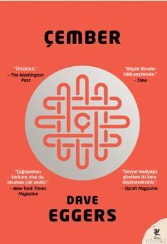 Çember - Dave Eggers | Yeni ve İkinci El Ucuz Kitabın Adresi