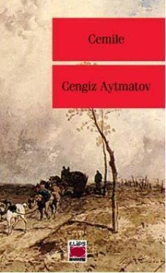 Cemile - Cengiz Aytmatov | Yeni ve İkinci El Ucuz Kitabın Adresi