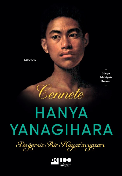 Cennete - Hanya Yanagihara | Yeni ve İkinci El Ucuz Kitabın Adresi